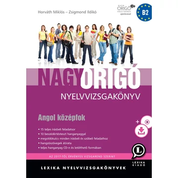 Nagy Origó nyelvvizsgakönyv - Angol középfok - CD melléklettel - Horváth Miklós