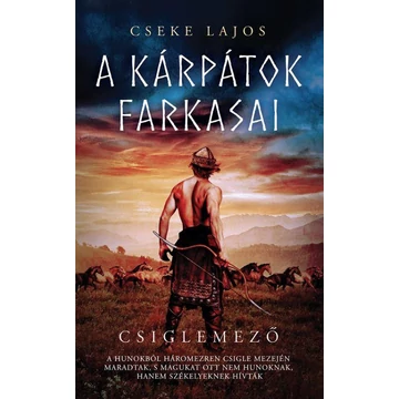 Csiglemező - A Kárpátok farkasai - Cseke Lajos