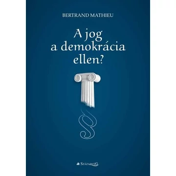 A jog a demokrácia ellen? - Bertrand Mathieu