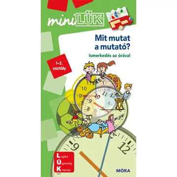 Mit mutat a mutató? - LDI-245 - Ismerkedés az órával - miniLÜK - Michael Junga