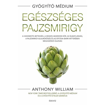 Egészséges pajzsmirigy - Anthony William