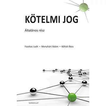 Kötelmi jog - Általános rész - Fazekas Judit