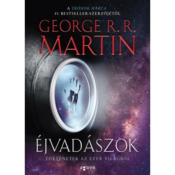 Éjvadászok - George R. R. Martin