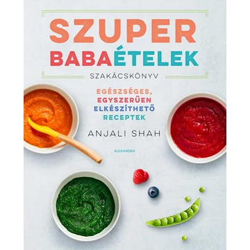 Szuper babaételek - Anjali Shah