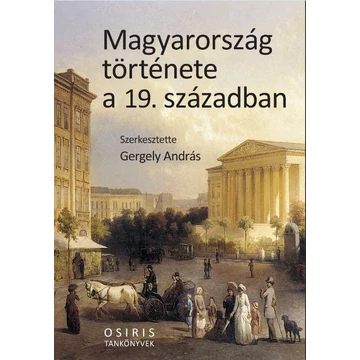 Magyarország története a 19. században - Gergely András