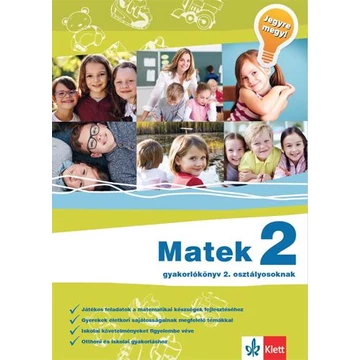 Matek 2 - Gyakorlókönyv 2. osztályosoknak - Jegyre megy! - Sütő Katalin