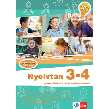 Nyelvtan 3-4 - Gyakorlókönyv 3. és 4. osztályosoknak - Jegyre megy! - Hasmann Károlyné