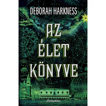 Az élet könyve - Deborah Harkness