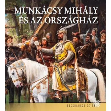 Munkácsy Mihály és az Országház - Andrássy Dorottya