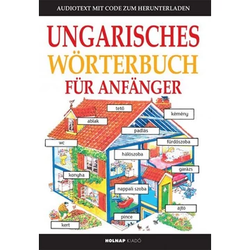 Ungarisches Wörterbuch für Anfänger - Kezdők magyar nyelvkönyve németeknek - Helen Davies