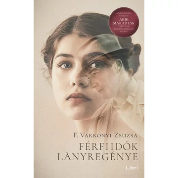 Férfiidők lányregénye - F. Várkonyi Zsuzsa