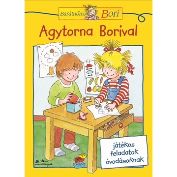 Agytorna Borival - Barátnőm, Bori foglalkoztató - Hanna Sörensen