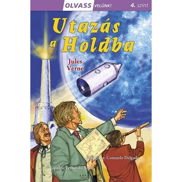 Olvass velünk! (4) - Utazás a Holdba - Jules Verne