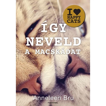 Így neveld a macskádat - Anneleen Bru