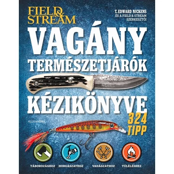 Vagány természetjárók kézikönyve - T. Edward Nickens