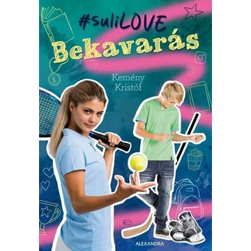 Bekavarás - A #suliLOVE-sorozat első része - Kemény Kristóf