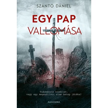 Egy pap vallomása - Szántó Dániel