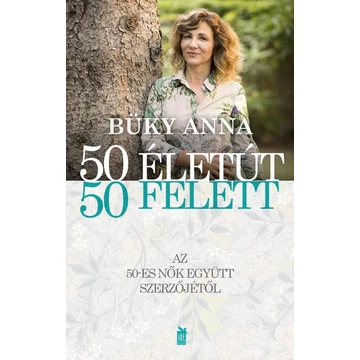 50 életút - 50 felett - Büky Anna