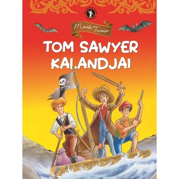 Klasszikusok kicsiknek - Tom Sawyer kalandjai - Mark Twain