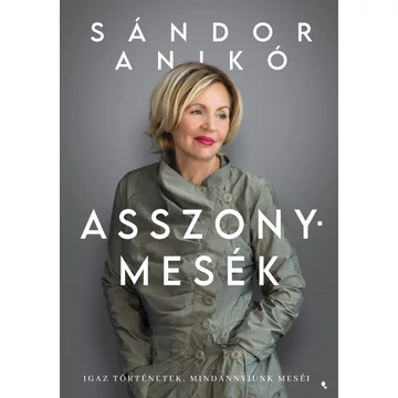 Asszonymesék - Sándor Anikó