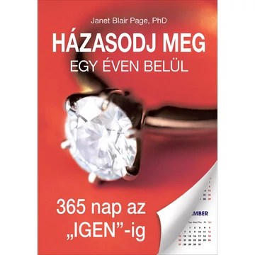 Házasodj meg egy éven belül, 365 nap az &quot;Nem&quot;-ig - Janet Blair Page