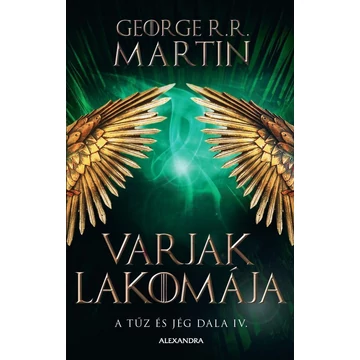 Varjak lakomája - A tűz és jég dala IV. - George R. R. Martin