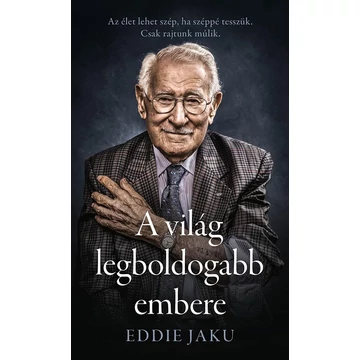 A világ legboldogabb embere - Eddie Jaku