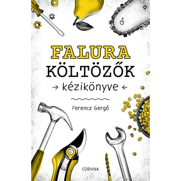 Falura költözők kézikönyve - Ferencz Gergő