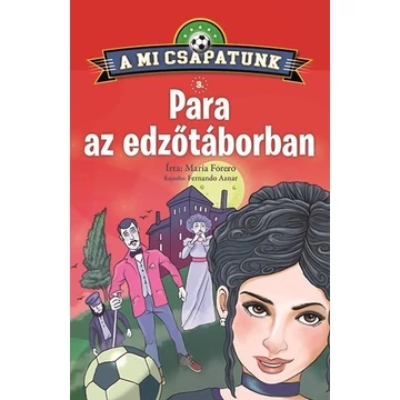 A mi csapatunk 3. - Para az edzőtáborban - María Forero