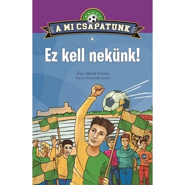 A mi csapatunk 4. - Ez kell nekünk! - María Forero