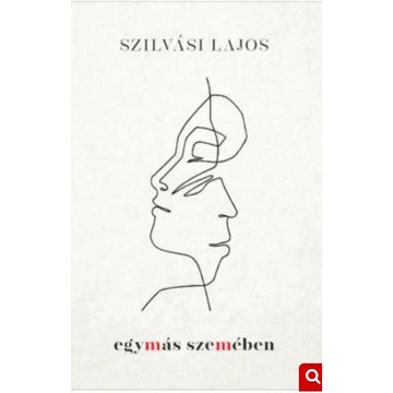 Egymás szemében - Szilvási Lajos