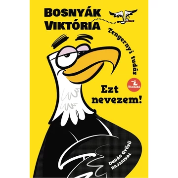 Ezt nevezem! - Tengernyi tudás - Bosnyák Viktória