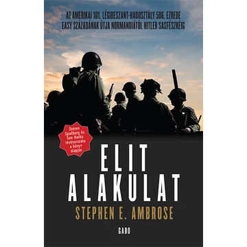 Elit alakulat - Stephen E. Ambrose