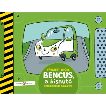 Bencus, a kisautó - Várfalvy Emőke