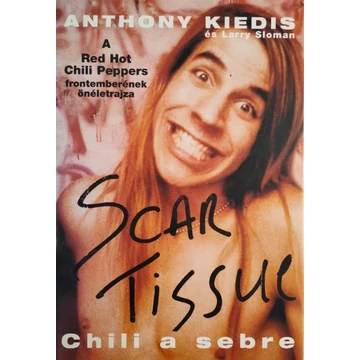 Scar Tissue - Chili a sebre - Anthony Kiedis