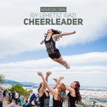 Így lehetsz igazi cheerleader - Bán Tibor