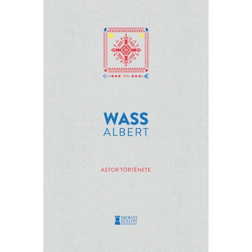 Astor története - Wass Albert