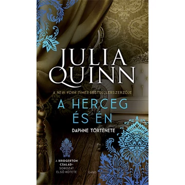 A herceg és én - A Bridgerton család 1. - Julia Quinn