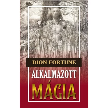 Alkalmazott mágia - Dion Fortune