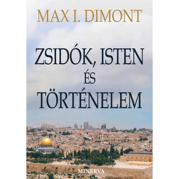 Zsidók, Isten és történelem - Max I. Dimont