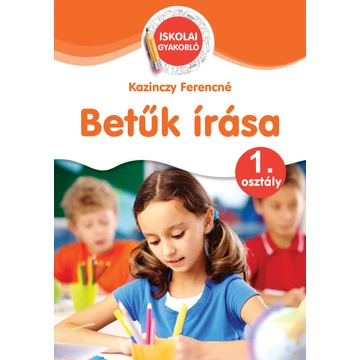 Betűk írása - 1. osztály - Kisné Hamar Mária