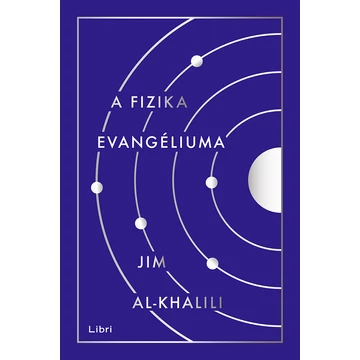 A fizika evangéliuma - Jim Al-Khalili