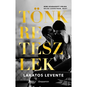 Tönkreteszlek - Lakatos Levente