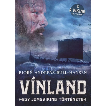 Vínland - Egy jomsviking története - Bjorn Andreas Bull-Hansen