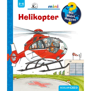 Helikopter - Mit? Miért? Hogyan? Mini - Andrea Erne