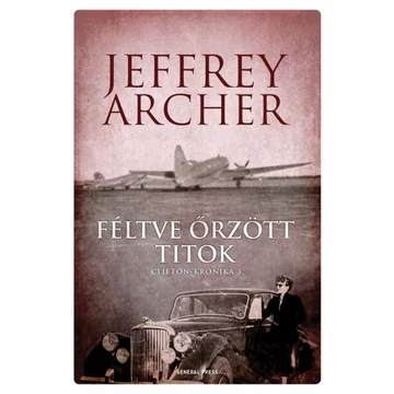 Féltve őrzött titok - Clifton-krónika 3. - Jeffrey Archer