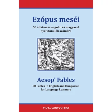 Ezópus meséi - 50 állatmese angolul és magyarul nyelvtanulók számára - Ezópusz