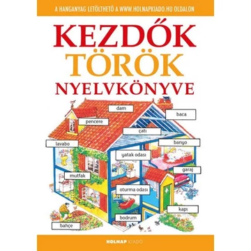 Kezdők török nyelvkönyve - A hanganyag letölthető a www.holnapkiado.hu oldalon - Helen Davies