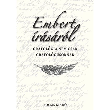 Embert írásáról - Grafológia nem csak grafológusoknak - Podonyi Hedvig