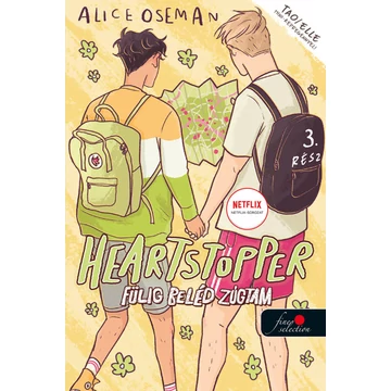 Heartstopper 3. - Szívdobbanás - Fülig beléd zúgtam 3. - képregény - Alice Oseman